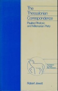 The Thessalonian Correspondence: Pauline Rhetoric and Millenarian Piety 封面