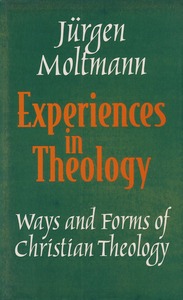 Experiences in Theology: Ways and Forms of Christian Theology 封面