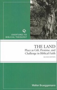 The Land: Place as Gift, Promise, and Challenge in Biblical Faith, 2nd Edition 封面