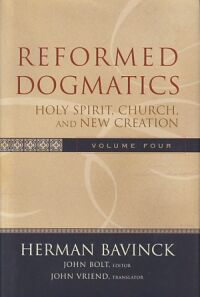 Reformed Dogmatics: Holy Spirit, Church, and New Creation (Volume 4) 封面