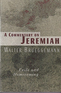 A Commentary on Jeremiah: Exile and Homecoming 封面