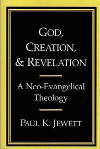God, Creation, and Revelation: A Neo-Evangelical Theology 封面