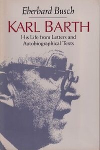 Karl Barth: His Life from Letters and Autobiographical Texts 封面