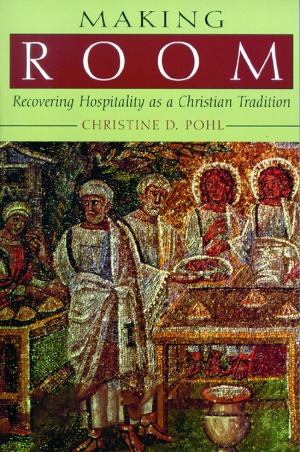 Making Room: Recovering Hospitality as a Christian Tradition 封面