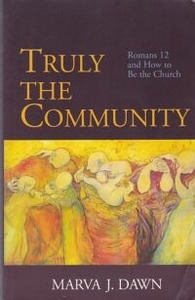 Truly the Community: Romans 12 and How to Be the Church 封面