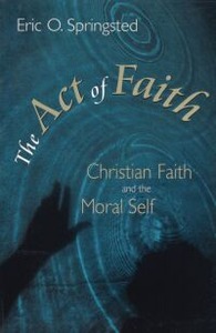 The Act of Faith: Christian Faith and the Moral Self 封面