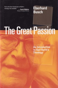 The Great Passion: An Introduction to Karl Barth 封面