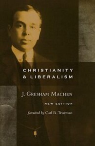 Christianity and Liberalism (New Edition) 封面