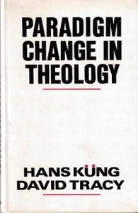Paradigm Change in Theology: A Symposium for the Future 封面