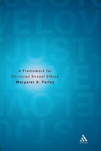 Just Love: A Framework for Christian Sexual Ethics 封面
