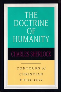 The Doctrine of Humanity (Contours of Christian Theology) 封面