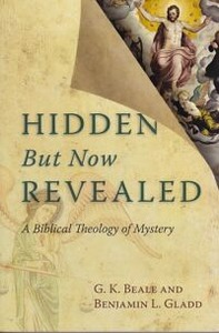 Hidden But Now Revealed Hidden But Now Revealed: A Biblical Theology of Mystery 封面