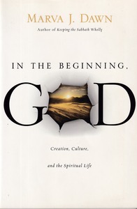 In the Beginning, GOD: Creation, Culture, and the Spiritual Life 封面
