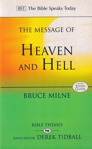 The Message of Heaven and Hell (The Bible Speaks Today, BST) 封面
