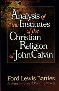 Analysis of the Institutes of the Christian Religion of John Calvin 封面
