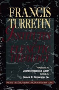 Institutes of Elenctic Theology, Vol. 3: Eighteenth Through Twentieth Topics 封面
