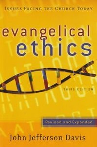 Evangelical Ethics: Issues Facing the Church Today (Revised and Expanded) 封面