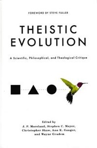 Theistic Evolution: A Scientific, Philosophical, and Theological Critique 封面