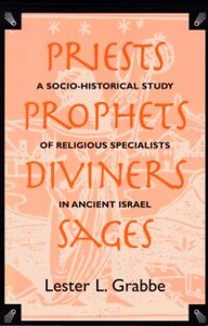Priests, Prophets, Diviners, Sages: A Socio-Historical Study of Religious Specialists in Ancient Israel 封面