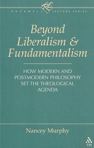 Beyond Liberalism and Fundamentalism: How Modern and Postmodern Philosophy Set the Theological Agenda 封面