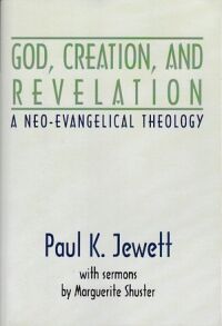 God, Creation and Revelation: A Neo-Evangelical Theology 封面