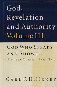 God, Revelation and Authority, Vol. 3: God Who Speaks and Shows Fifteen Theses, Part Two 封面