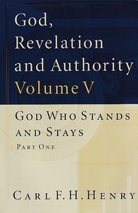God, Revelation and Authority, Vol. 5: God Who Stands and Stays, Part One 封面