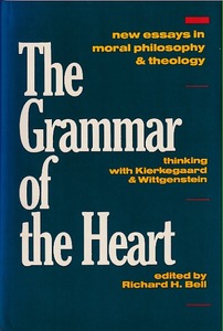 The Grammar of the Heart: New Essays in Moral Philosophy and Theology 封面
