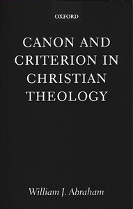 Canon and Criterion in Christian Theology: From the Fathers to Feminism 封面