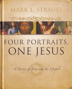 Four Portraits, One Jesus: A Survey of Jesus and the Gospels 封面