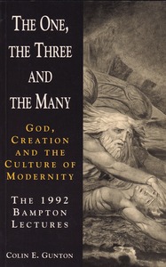The One, the Three and the Many: God, Creation and the Culture of Modernity (The 1992 Bampton Lectures) 封面