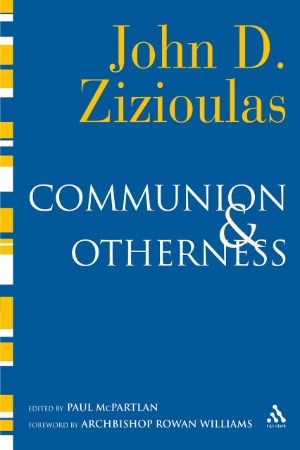 Communion and Otherness: Further Studies in Personhood and the Church 封面