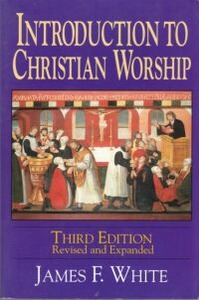 Introduction to Christian Worship (Third Edition: Revised and Expanded) 封面