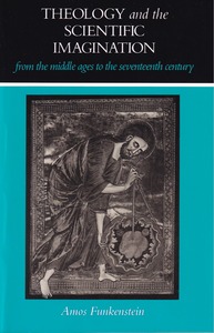 Theology and the Scientific Imagination: From the Middle Ages to the Seventeenth Century 封面