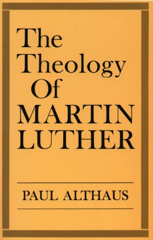 The Theology of Martin Luther 封面