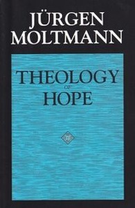 Theology of Hope: On the Ground and the Implications of a Christian Eschatology 封面