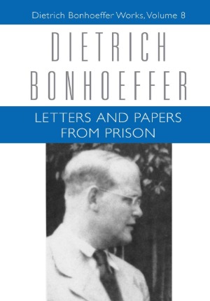 Letters and Papers from Prison (Dietrich Bonhoeffer Works, Vol. 8) 封面