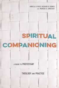 Spiritual Companioning: A Guide to Protestant Theology and Practice 封面