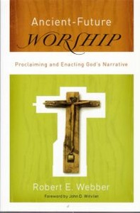 Ancient-Future Worship: Proclaiming and Enacting God 封面