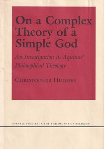 On a Complex Theory of a Simple God: An Investigation in Aquinas 封面