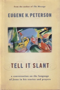 Tell It Slant: A Conversation on the Language of Jesus in His Stories and Prayers (Hardcover) 封面