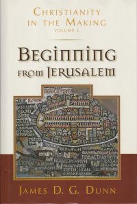 Beginning from Jerusalem (Christianity in the Making Volume 2) 封面
