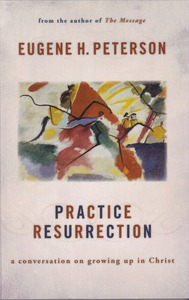 Practice Resurrection: A Conversation on Growing Up in Christ 封面