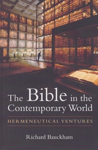The Bible in the Contemporary World: Hermeneutical Ventures 封面