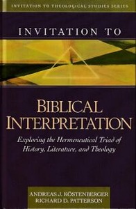 Invitation to Biblical Interpretation: Exploring the Hermeneutical Triad of History, Literature, and Theology 封面