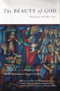 The Beauty of God: Theology and the Arts 封面