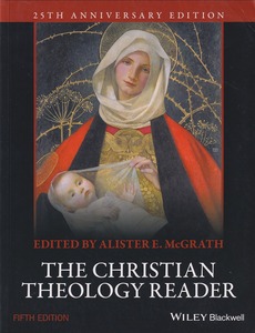 The Christian Theology Reader (5th Edition, 25th Anniversary Edition) 封面